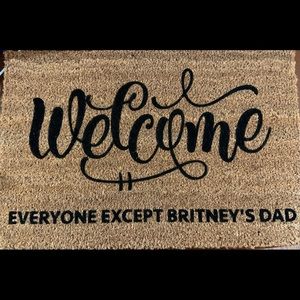 Welcome Except Britney’s Dad custom doormat mat